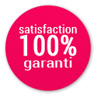 100% satisfaction garantie